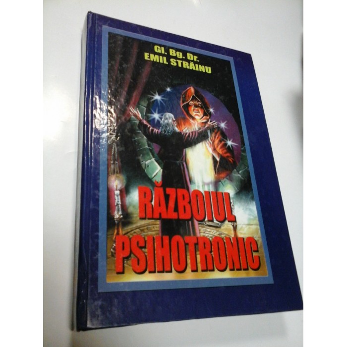 RAZBOIUL PSIHOTRONIC - EMIL STRAINU RAZBOIUL PSIHOTRONIC - EMIL STRAINU